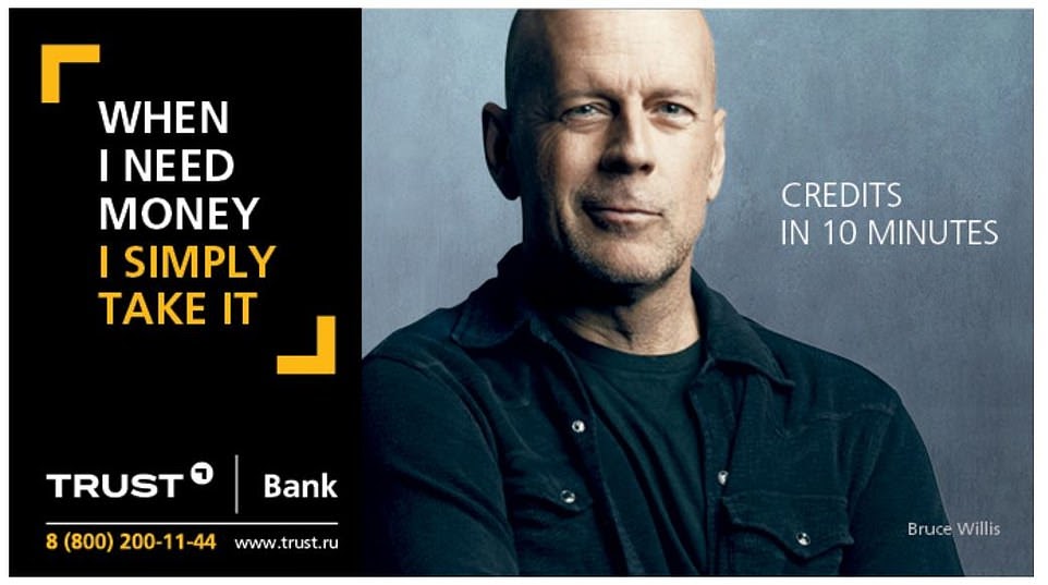 They hired Bruce Willis as the face of the bank for £1.5million a year. He was featured in an advertisement alongside the phrase 'when I need money I simply take it' (pictured)